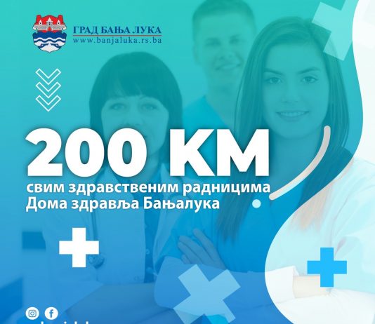 Radnicima Doma zdravlja po 200 KM iz budžeta Banjaluke